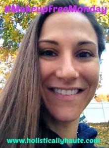 Here I am, makeup-free and unretouched :)